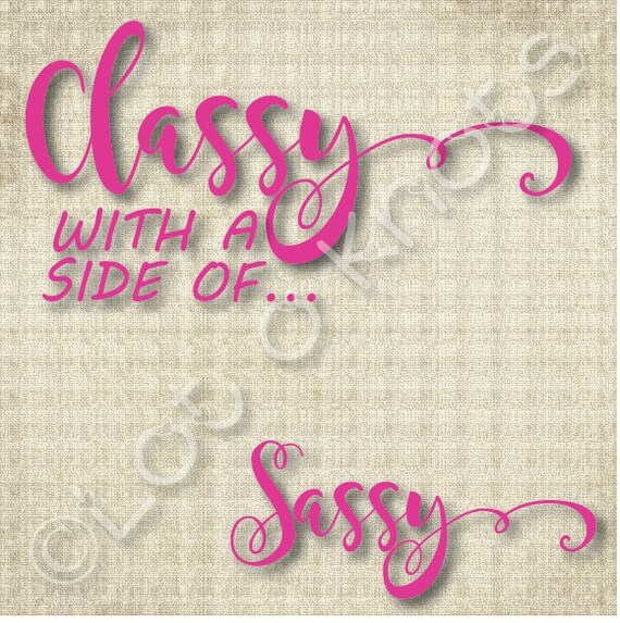 Download Classy with a side of... Sassy Mom & Daughter shirt by LotOKnots