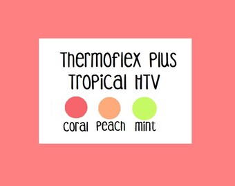 SALE!! Tropical HTV Colors, Thermoflex Plus Mint, Coral, Peach Heat Transfer Vinyl 12x15 Sheet, Choose Your Color Stretch HTV, T-Shirt Vinyl