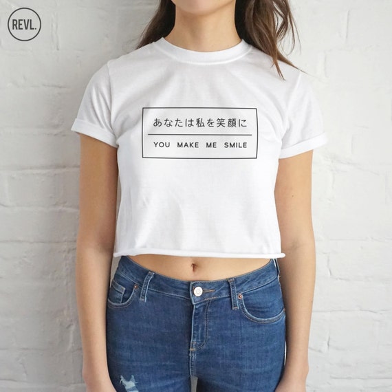 Japanese You Make Me Smile Crop Top T-shirt Shirt Tee Cropped Fashion Blogger Slogan Tumblr Grunge Adultish