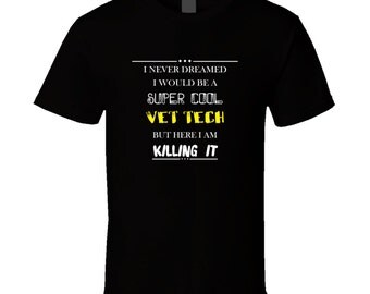 Vet tech t-shirt. Vet tech tshirt. Vet tech tee for him or her. Vet tech idea gift as a Vet tech gift. A great Vet tech t shirt