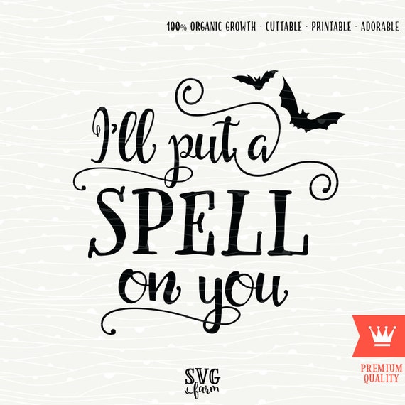 I Put A Spell On You SVG Halloween Decal Cutting File Witch