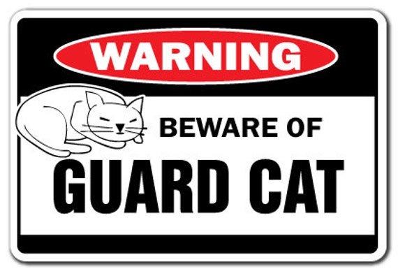 beware-of-guard-cat-warning-sign-cats-lover-signs-gift