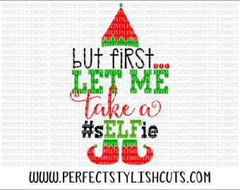 Let Me Take A Selfie SVG, DXF, EPS, png Files for Cutting Machines Cameo or Cricut - Christmas Svg, Elfie Svg, Elf Svg, Santa Svg