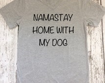 namastay home with my dog