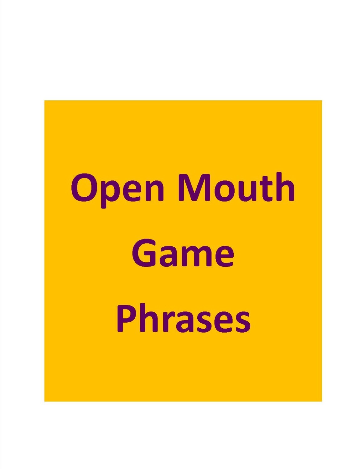 Open Mouth Game Phrases Adults only Some by SaratogaPixie