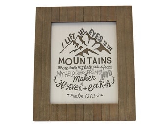 Psalm Gift/ Mountains/ Bible Verse Art on Wood/ Christian Gift/ Scripture Art/ Christian Sign/ Encouragement/ Psalm