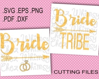 Bride SVG, Bride Tribe SVG, Arrow Svg, Rings Svg, Bridal Party Design, Bachelorette Party Cutting Files, Arrow Design, Rings Design