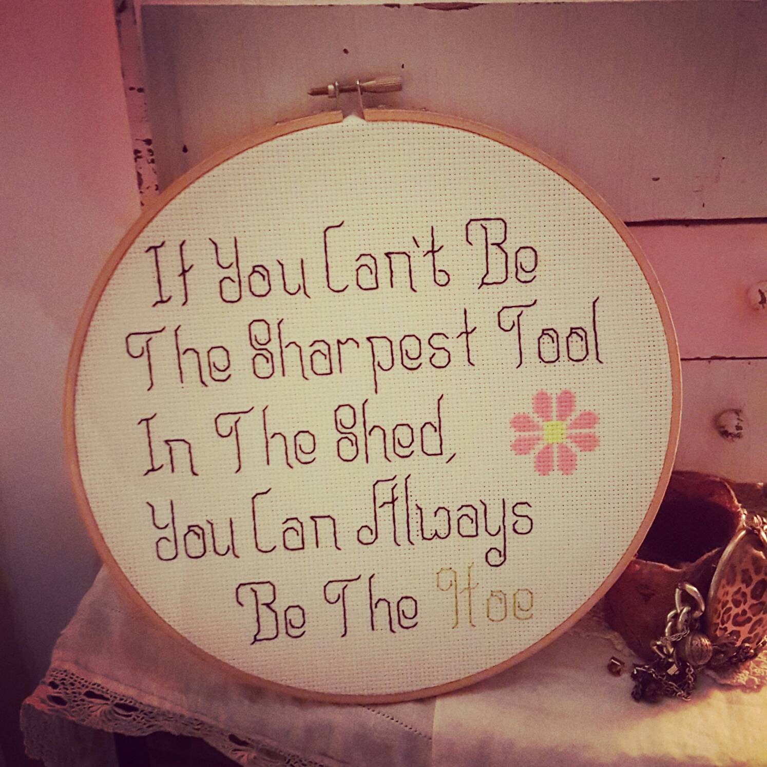 inappropriate cross stitch sharpest tool in the shed by