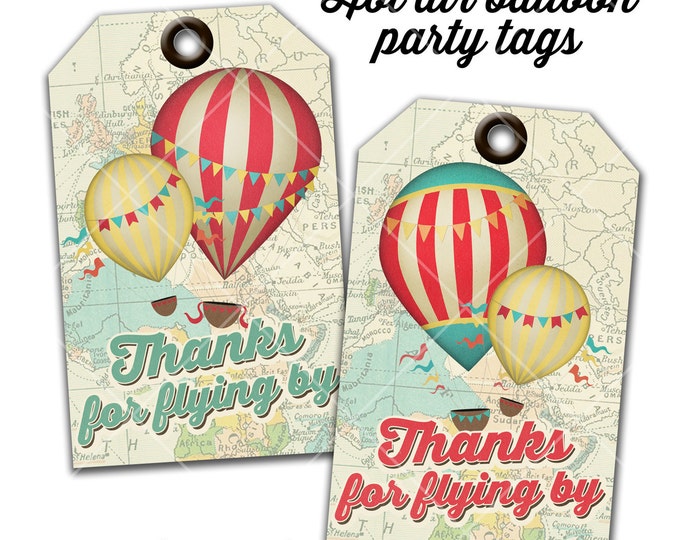 Hot Air Balloon Thank You Tags - Favor Tags - Gift Tags - Thanks for flying by - Instant Download - Print Your Own
