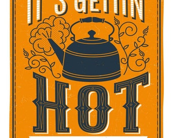 It's Gettin' Hot in Here (4 of 5 in kitchen series)