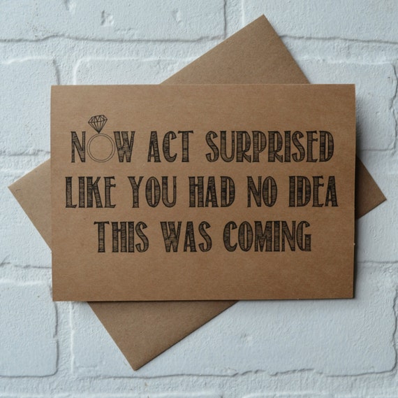Now ACT SURPRISED like you had no idea BRIDESMAID card funny bridal party card will you be my bridesmaid card act surprised proposal cards