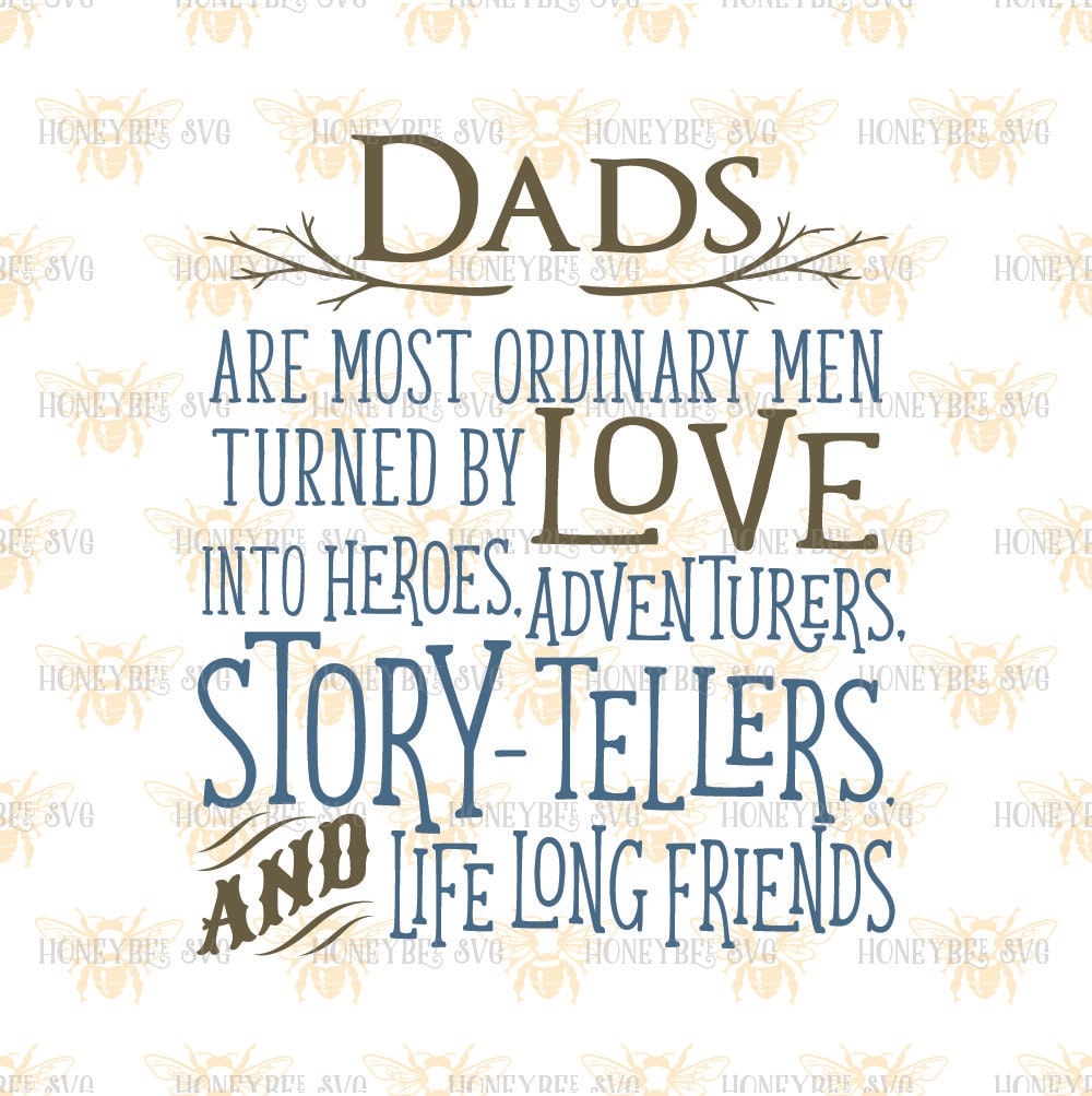 Download Dad's Are Most Ordinary Men svg Fathers Day svg Fathers