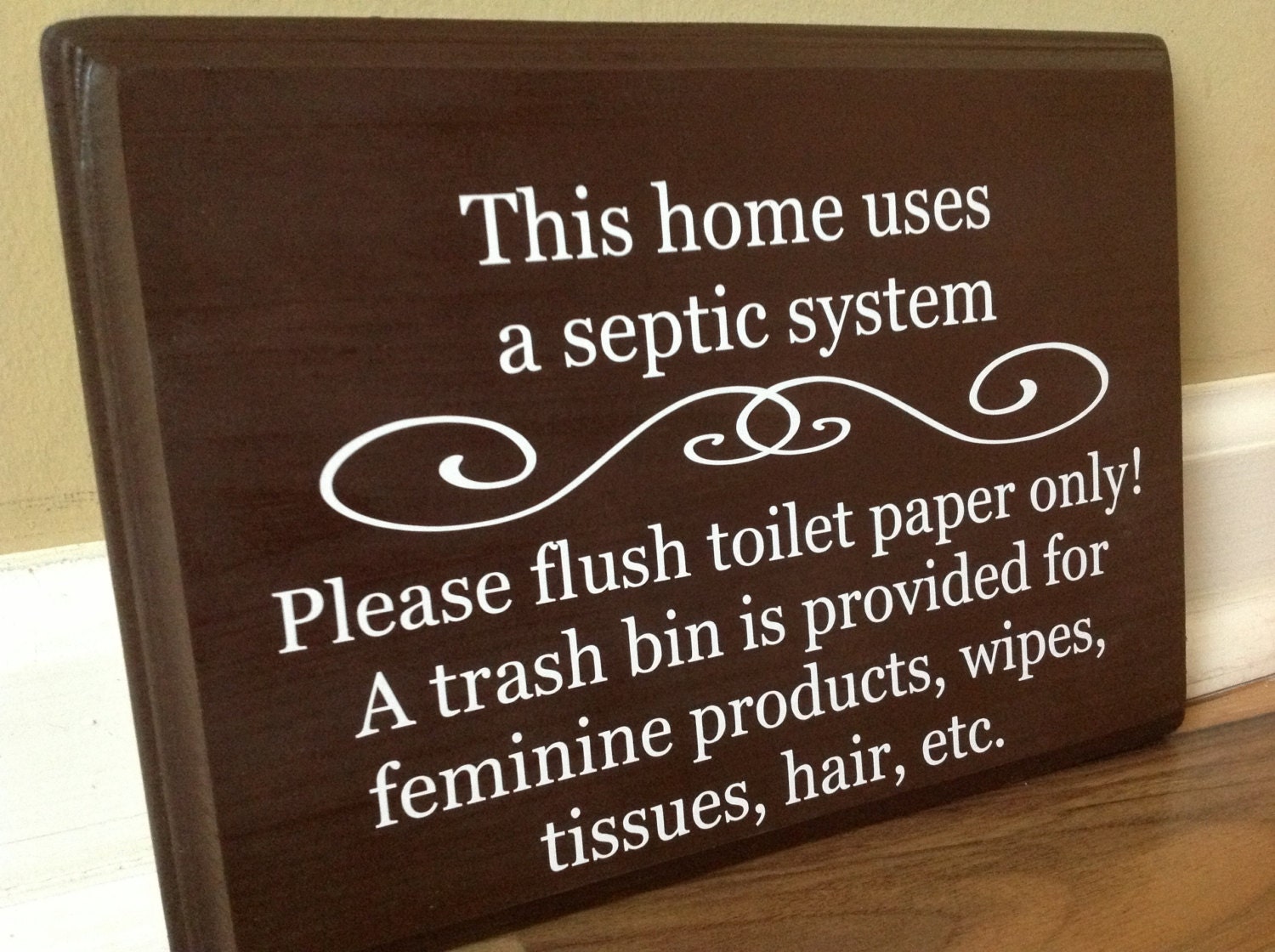 This Home Uses a Septic System Flush Toilet Paper Only Trash