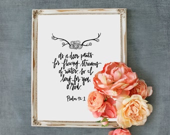 Bible Verse Printable//I Long For You//Psalm 42:1//Digital Download//PRINTABLE//8X10