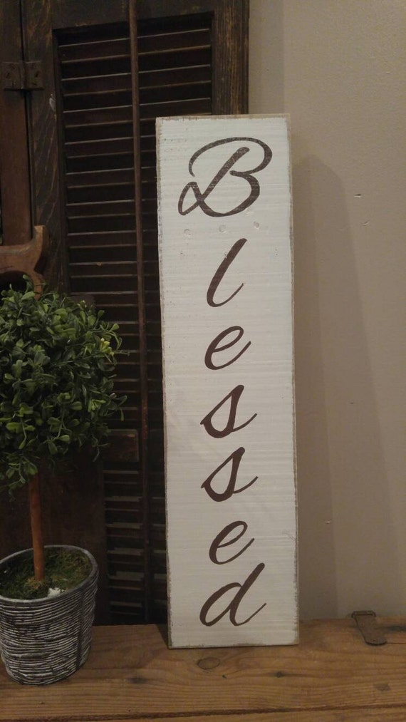 Blessed SignVertical Blessed SignWood Sign Blessed Rustic