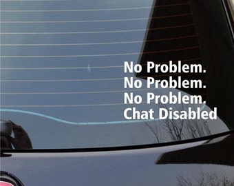 Rocket League - No Problem Chat Disabled - Sticker / Decal!