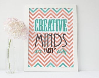 Inspirational Poster - “Creative minds are rarely tidy”