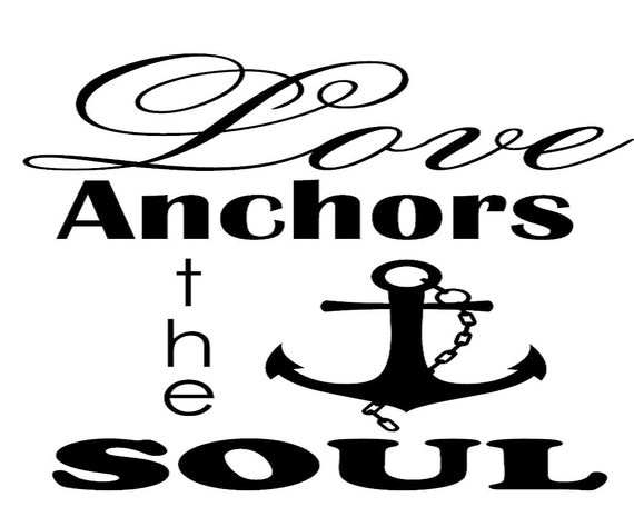 Love anchors the soul Vinyl decal