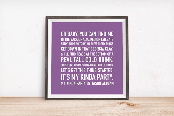 My Kinda Party Quote by Jason Aldean Printable Wall Art