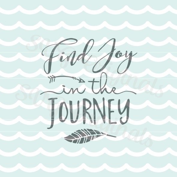 Adventure SVG Find Joy in the Journey SVG Vector file. Cricut