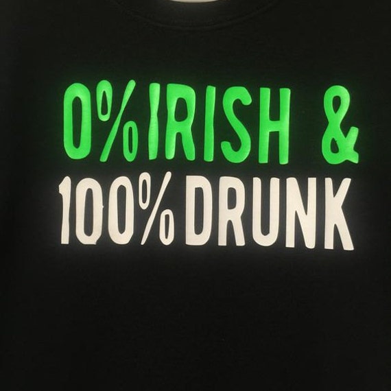 im 100 percent american 75 percent irish shirt