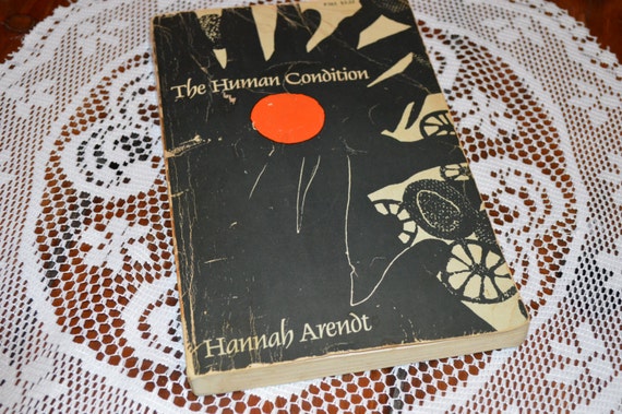 the human condition book by hannah arendt