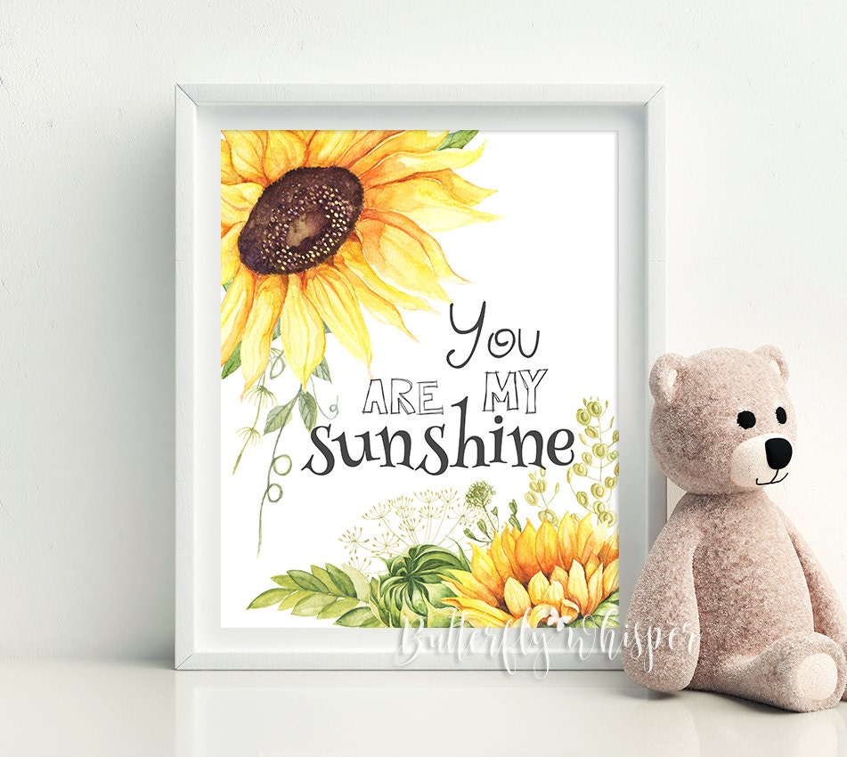 You are my sunshine wall art printable Sunflower