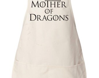 Mother of Dragons Apron, Mother of Dragons Gift, Mother of Dragons Shirt, Game of Thrones Gift, Khaleesi Gift, Game of Thrones Apron