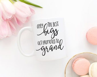 Only the best bigs get promoted to grand, Coffee mug, Fraternity, Grand big, Sorority, Gifts for her, Big little sorority, Ceramic mug MC135
