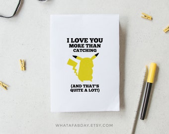 Pokemon card I love you more than catching pokemon, Printable Valentine card, Mothers day, Love card, Pokemon go card, Funny card, Fathers
