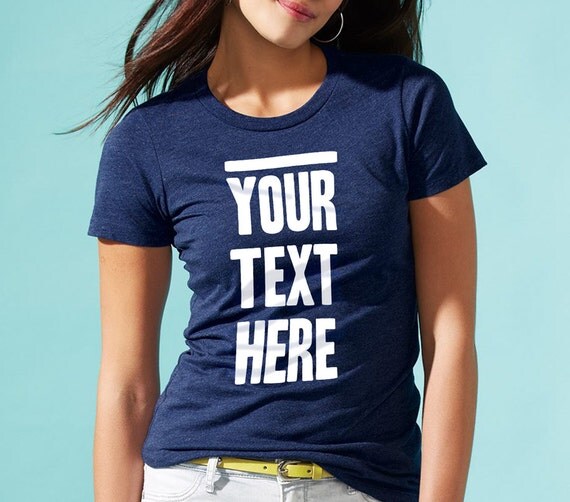 Your Text Here Personalized TShirt Customized by RunStitchCo