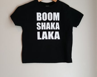 boom shaka laka shirt