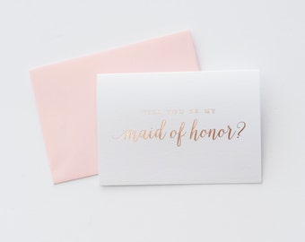 Rose Gold Foil Will You Be My Maid of Honor card bridal party card foil stamped notecard wedding party card bridal party bridesmaid proposal
