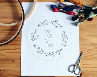 Embroidery Pattern, DIY Hoop Art, You Are So Loved, PDF Pattern, Floral Wreath Embroidery, Instant Download, Printable Pattern