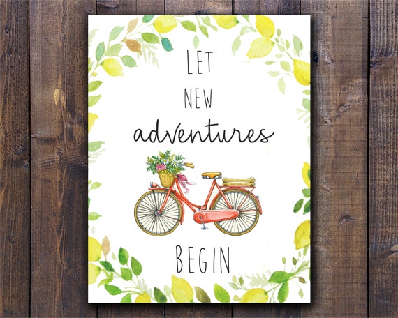Let new adventure begin Printable Decor Digital Prints by rosaliks