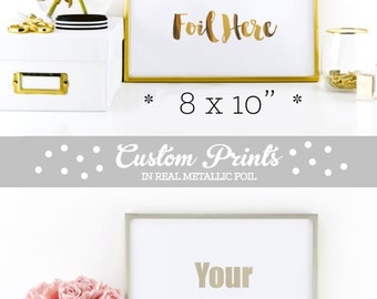 Gold Foil Print Custom Foil Print Custom Gold Foil Print Wall Decor Wall Quotes (EB3122) PRINTED FOR YOU