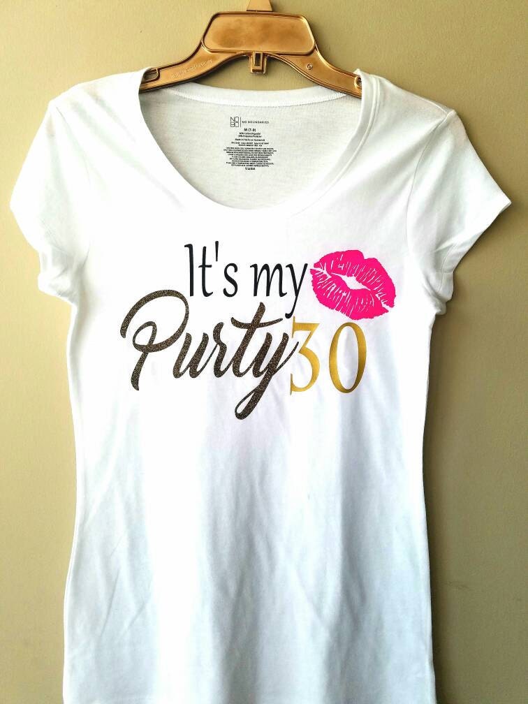 Birthday T Shirt 30th Birthday Shirt Purty 30 Birthday