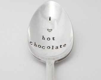 I Love hot chocolate Spoon, Hand Stamped , Stamped Silverware, Silver Plated Spoon, Hot Chocolate Gift, Chocolate Lover Present, Under 20
