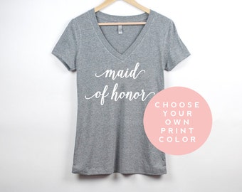 Maid of Honor Shirt | Maid of Honor V Neck T | Custom Bridal Tee | Wedding Party Shirts | Bachelorette Party Shirts | Bridal Party Shirts