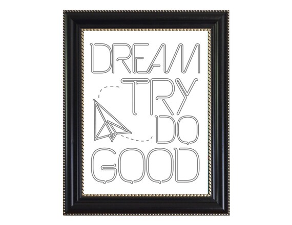 Dream Try Do Good boy meets worldmr feenyDigital