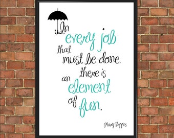 Mary Poppins Quote Print Nursery Baby Shower Gift In Every Job Element of Fun Poster Inspirational Bedroom Decor Gift Children Gift (022)