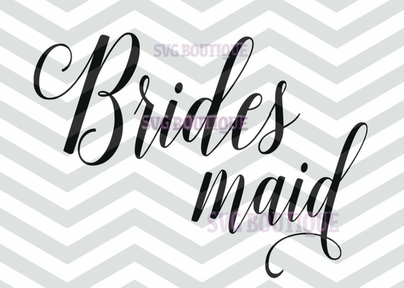 Download Bridesmaid SVG SVG File Bridesmaid Overlay Bridesmaid Iron