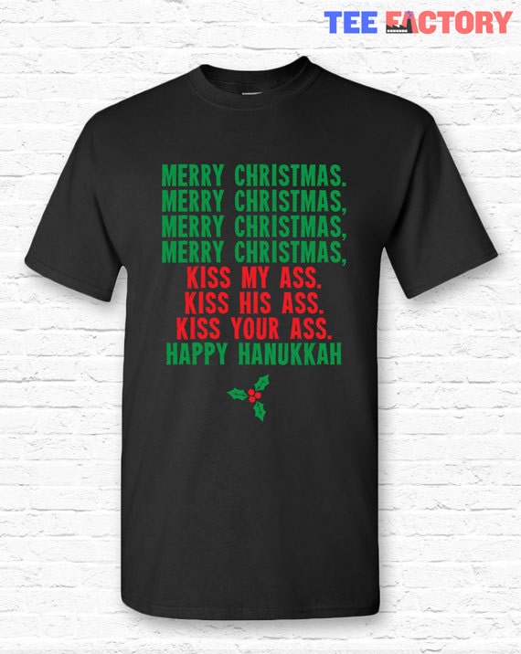 Merry Christmas Kiss My Ass Vacation Movie Quote T-shirt