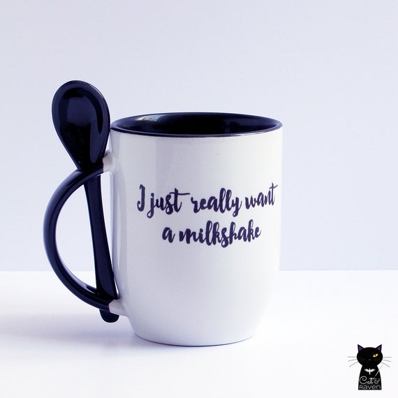 I just really want a milkshake Mug