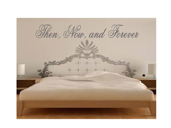 Then Now and Forever Quote by StuckUpDecals on Etsy