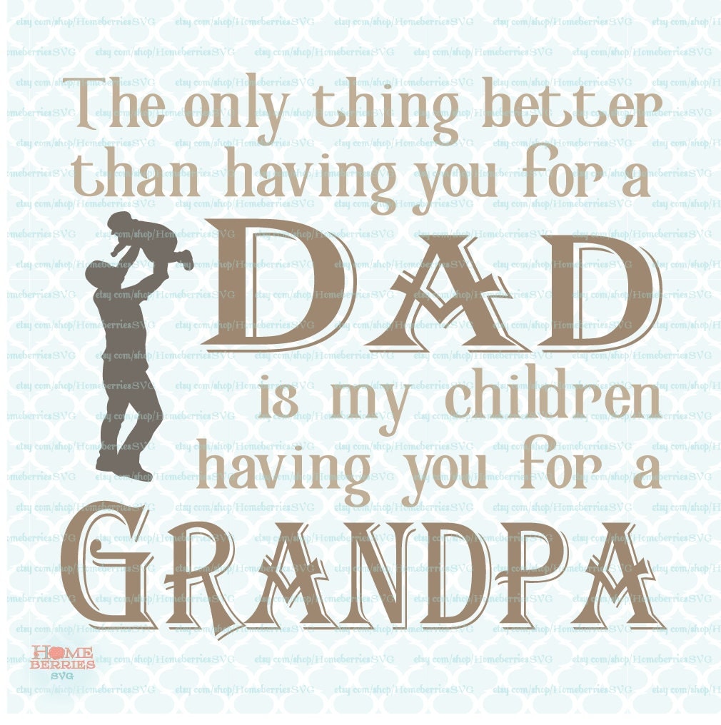 Download SVG Fathers Day Quote svg The Only Thing Better Than ...