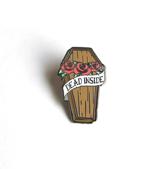 Dead Inside Coffin Pin