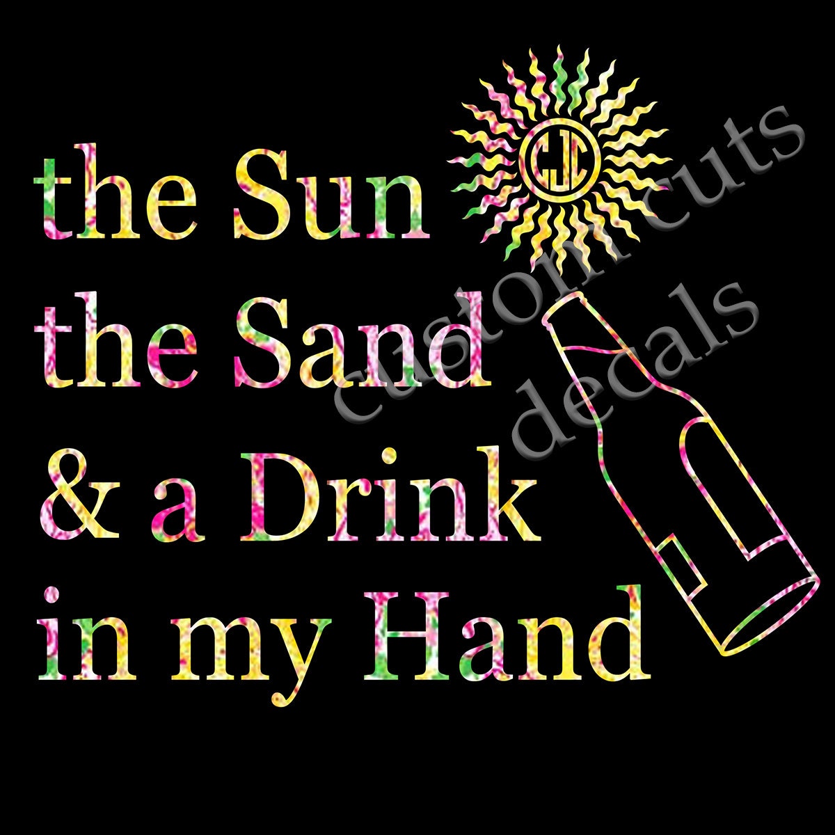 sun sand decal drink in my hand decal monogram decal lilly