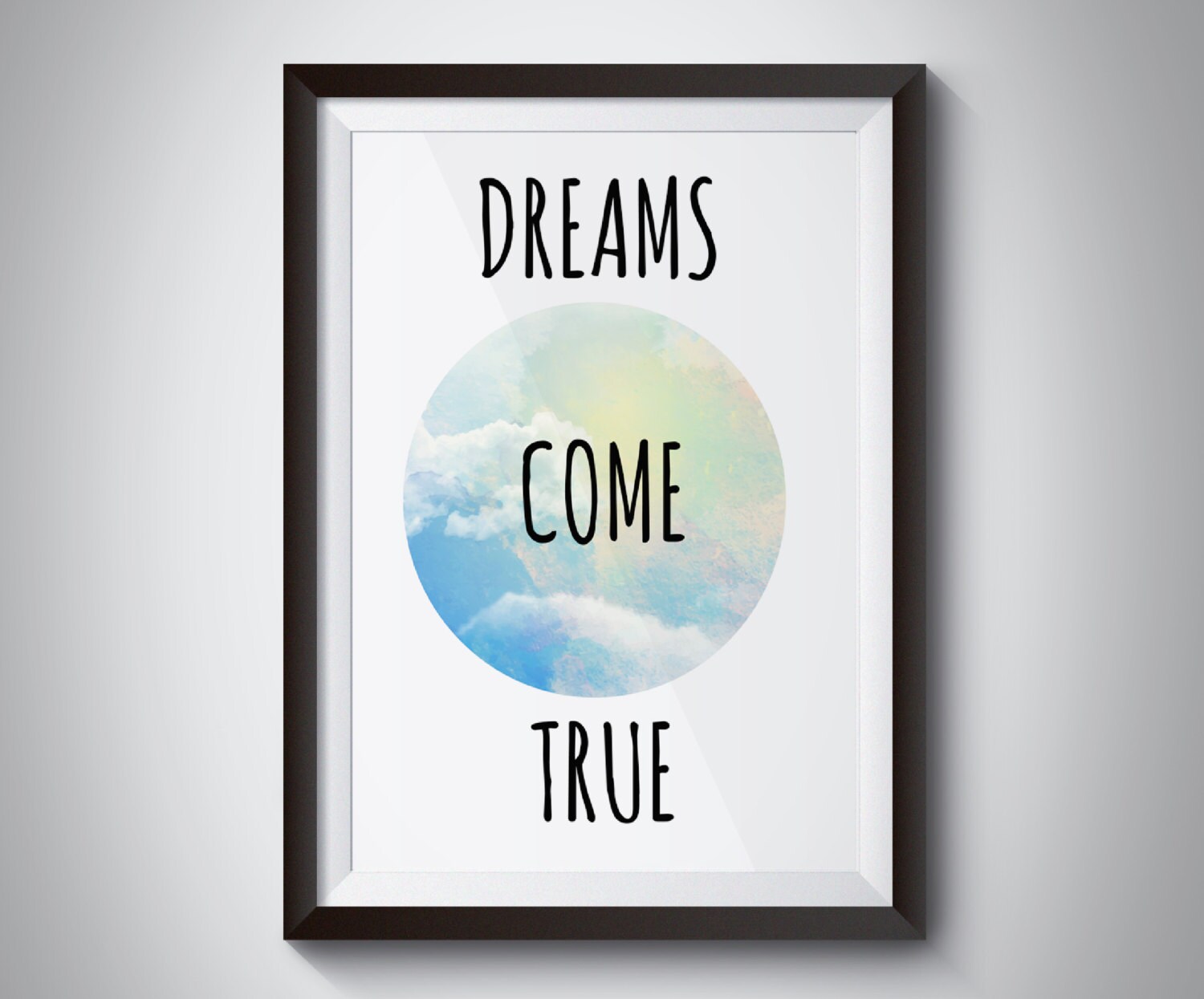 Printable Poster. Dreams Come True. Wall art poster.Instant