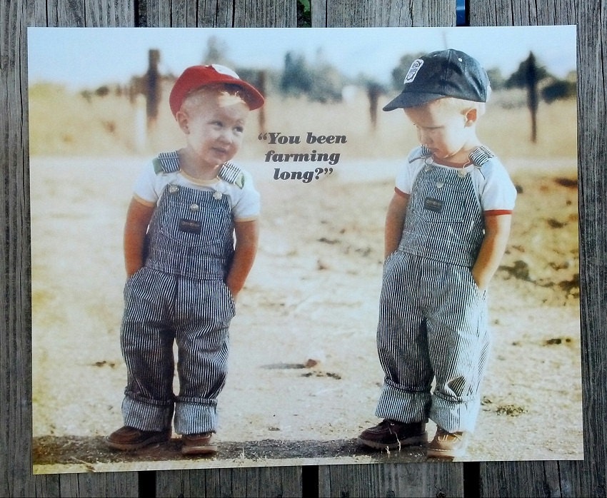 You been farming long print picture 16x20 young future farmers